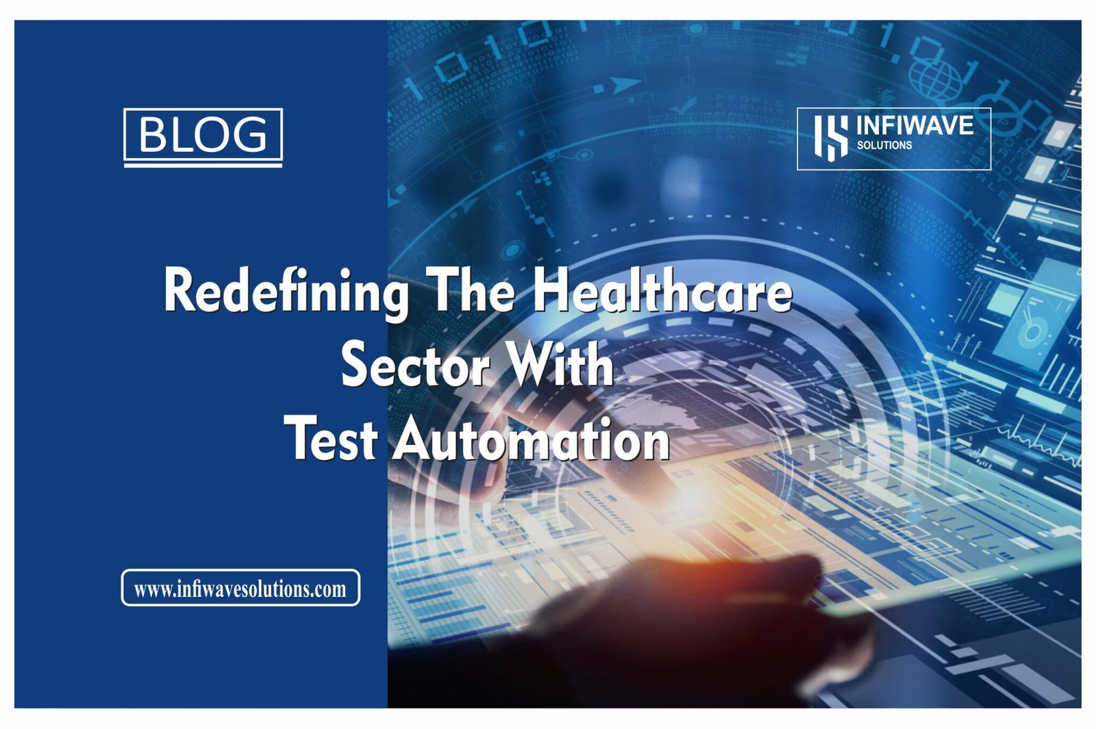 Redefining The Healthcare Sector With Test Automation - Digital ...